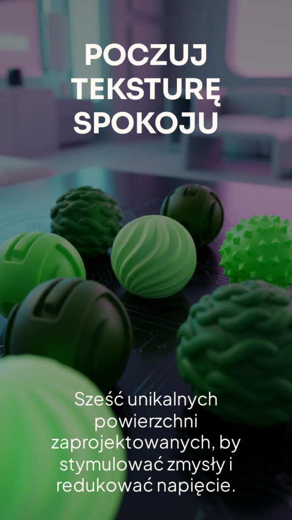 Poczuj teksturę spokoju – sześć unikalnych powierzchni magnetycznych kulek antystresowych
